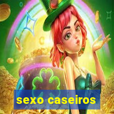 sexo caseiros